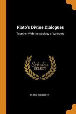 Plato's Divine Dialogues 9780343761455