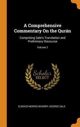 A Comprehensive Commentary on the Qur�n 9780343802943