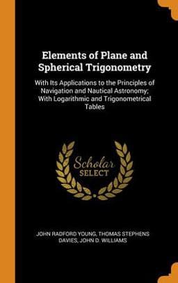 Elements of Plane and Spherical Trigonometry 9780343828141