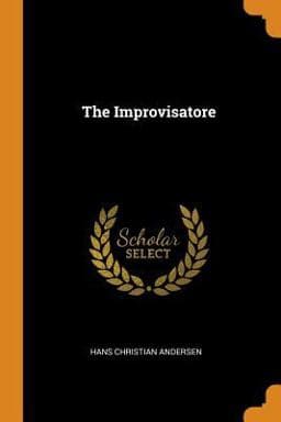 The Improvisatore 9780343829339