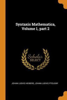 Syntaxis Mathematica, Volume 1, Part 2 9780344174643
