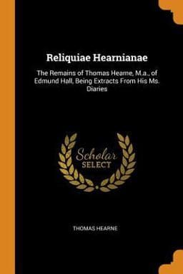 Reliquiae Hearnianae 9780344199172