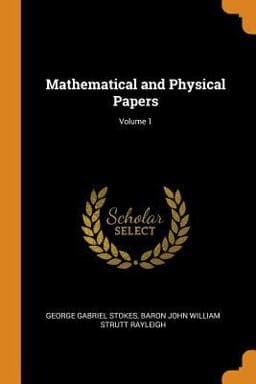 Mathematical and Physical Papers; Volume 1 9780344215971