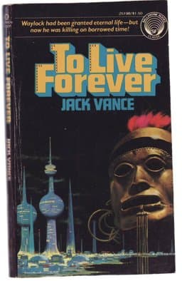 To Live Forever 9780345251985