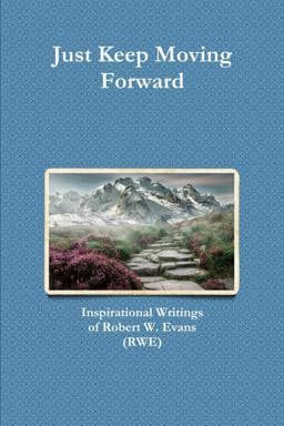 Just Keep Moving Forward 9780359168583