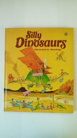 Silly Dinosaurs 9780361045919