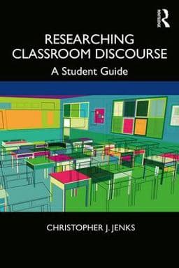 Researching Classroom Discourse 9780367209018