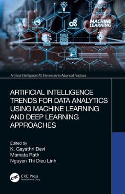Artificial Intelligence Trends for Data Analytics Using Machine Learning and Deep Learning Approaches 9780367417277