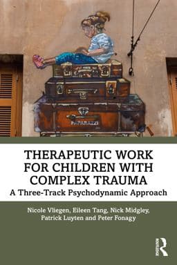 Therapeutic Work for Children with Complex Trauma 9780367491758