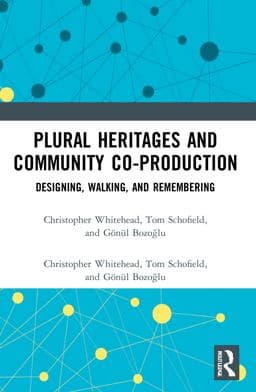 Plural Heritages and Community Co-Production 9780367757151