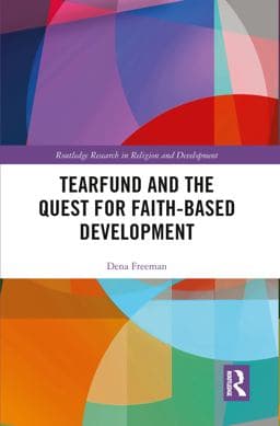 Tearfund and the Quest for Faith-Based Development 9780367777647