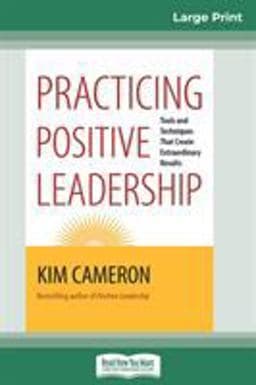 Practicing Positive Leadership 9780369304940