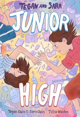 Tegan and Sara: Junior High 9780374313029