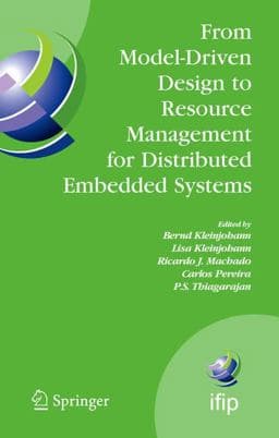 From Model-Driven Design to Resource Management for Distributed Embedded Systems 9780387393612