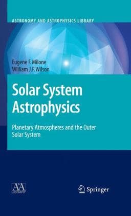 Solar System Astrophysics 9780387731568