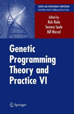 Genetic Programming Theory and Practice VI 9780387876221