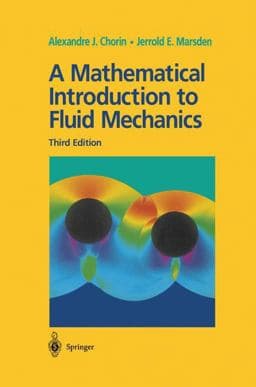 A Mathematical Introduction to Fluid Mechanics 9780387979182