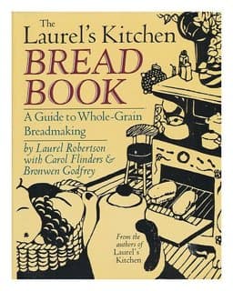 The Laurel's Kitchen Bread Book 9780394537009