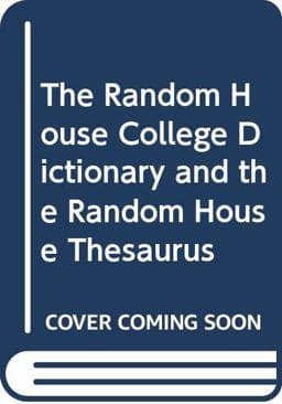 The Random House College Dictionary and the Random House Thesaurus 9780394542102