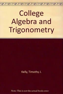 College Algebra and Trigonometry 9780395601440