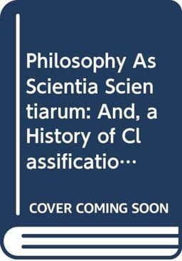 Philosophy As Scientia Scientiarum 9780405065897