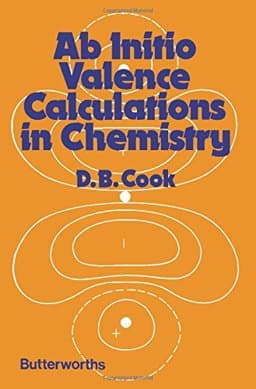 Ab Initio Valence Calculations in Chemistry 9780408705516