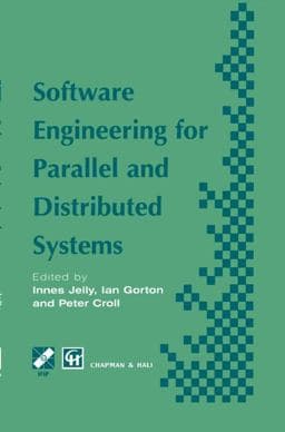 Software Engineering for Parallel and Distributed Systems 9780412757402