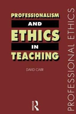 Professionalism and Ethics in Teaching 9780415184601