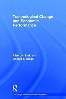Technological Change and Economic Performance 9780415271394