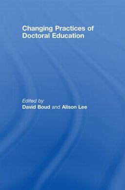 Changing Practices of Doctoral Education 9780415442695