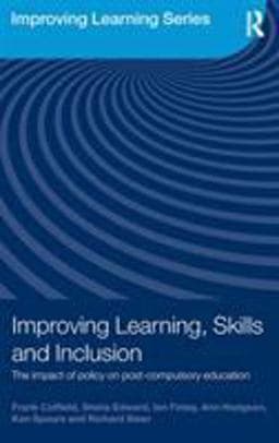 Improving Learning, Skills and Inclusion 9780415461818