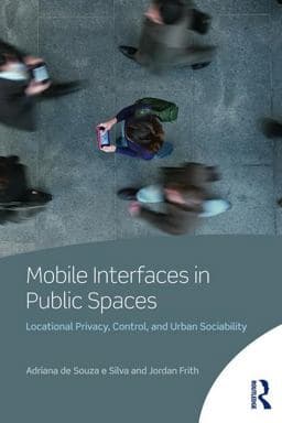 Mobile Interfaces in Public Spaces 9780415506007