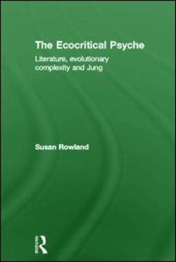 The Ecocritical Psyche 9780415550932