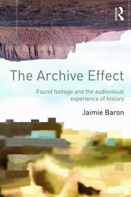 The Archive Effect 9780415660730