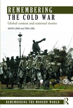 Remembering the Cold War 9780415661546