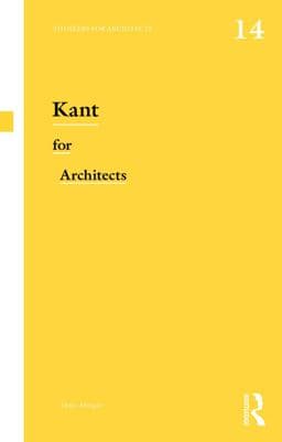 Kant for Architects 9780415698696