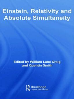 Einstein, Relativity and Absolute Simultaneity 9780415701747
