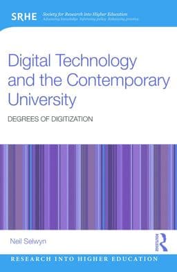 Digital Technology and the Contemporary University 9780415724623