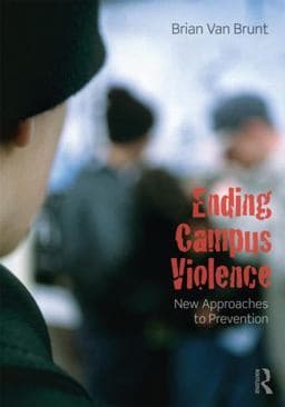 Ending Campus Violence 9780415807449