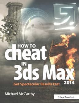 How to Cheat in 3ds Max 2014 9780415842747