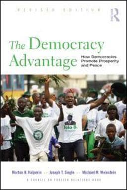 The Democracy Advantage 9780415990653