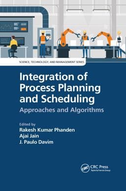 Integration of Process Planning and Scheduling 9780429664724