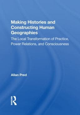 Making Histories and Constructing Human Geographies 9780429722301