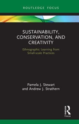 Sustainability, Conservation, and Creativity 9780429851353