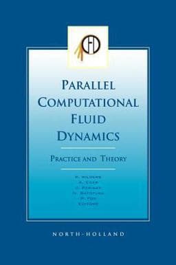 Parallel Computational Fluid Dynamics 2001, Practice and Theory 9780444506726
