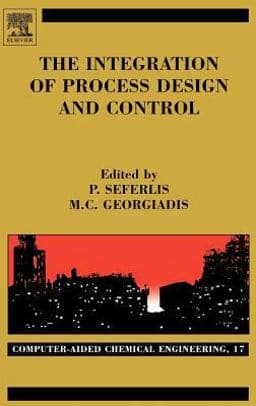 The Integration of Process Design and Control 9780444515575