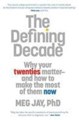 The Defining Decade 9780446561754