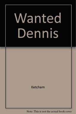 Wanted Dennis 9780449137765