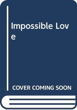 Impossible Love 9780449702970