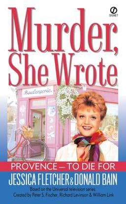 Murder, She Wrote: Provence--To Die For 9780451205667